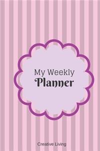 My Weekly Planner: 6 X 9, 2019 Weekly Planner, 52-Week Journal, Appointment Book, Affirmations - Pink Stripes