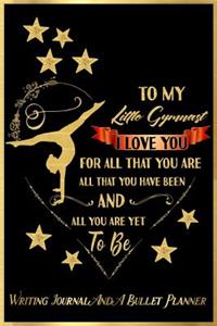 To My Little Gymnast, I Love You for All That You Are, All That You Have Been, and All You Are Yet to Be