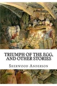 Triumph of the Egg, and Other Stories
