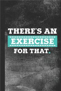 There's an Exercise for That