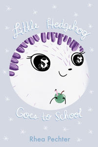 Little Hedgehog Goes to School