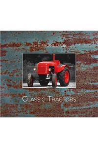 The World Of Classic Tractors