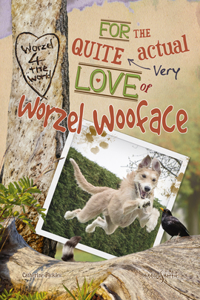 For the Quite Very Actual Love of Worzel