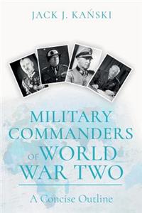 Military Commanders of Ww2