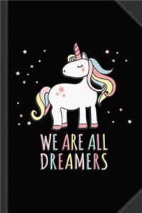 We Are All Dreamers Daca Journal Notebook