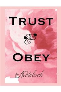 Trust And Obey Notebook
