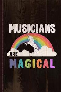 Musicians Are Magical Journal Notebook