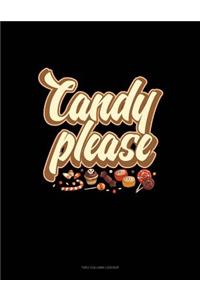 Candy Please...