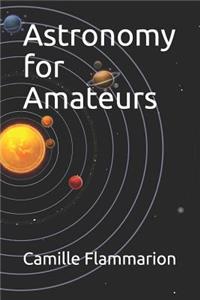Astronomy for Amateurs