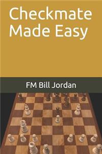 Checkmate Made Easy