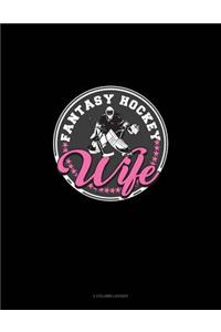 Fantasy Hockey Wife: 3 Column Ledger