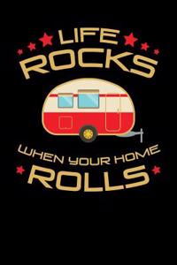 Life Rocks When Your Home Rolls