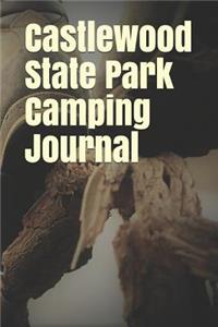 Castlewood State Park Camping Journal
