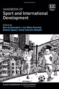 Handbook of Sport and International Development (Elgar Handbooks in Development)