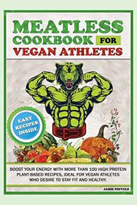 Meatless Cookbook for Vegan Athletes