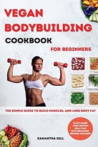 Vegan Bodybuilding Cookbook for Beginners