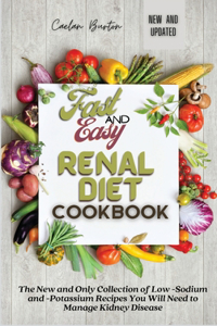 Fast and Easy Renal Diet Cookbook