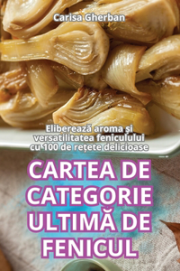 Cartea de Categorie UltimĂ de Fenicul