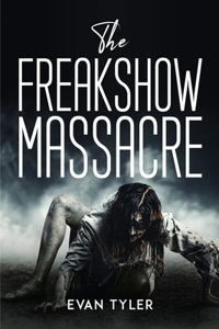 Freakshow Massacre