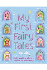 My First Fairy Tales: Eight Exciting Picture Stories for Little Ones