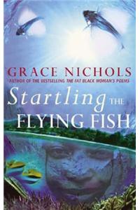 Startling the Flying Fish