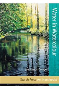 Art Handbooks: Water in Watercolour