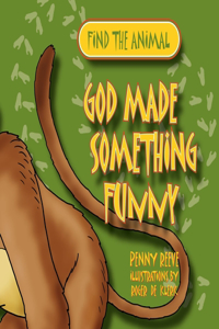 God Made Something Funny