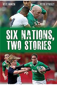 Six Nations, Two Stories