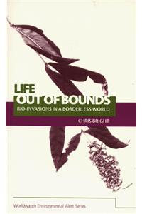 Life Out of Bounds: Bioinvasion in a Borderless World