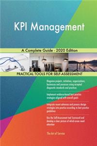 KPI Management A Complete Guide - 2020 Edition
