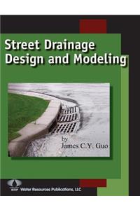 Street Drainage Design and Modeling