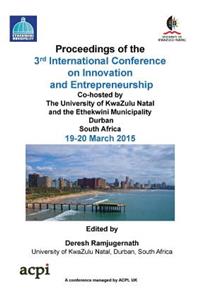 Icie 2015 - The Proceedings of the 3rd International Conference on Innovation and Entrepreneurship