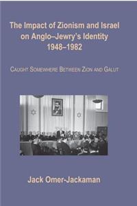 Impact of Zionism and Israel on Anglo-Jewry's Identity, 1948-1982