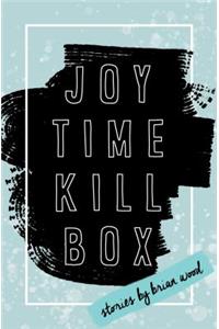 Joytime Killbox