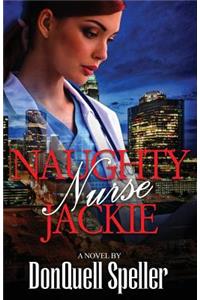Naughty Nurse Jackie