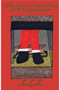 How Santa Gets Down the Chimney and Other Unexplained Mysteries