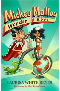 Mickey Malloy, Wonder Boy!