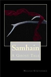 Samhain; A Ghost Tale
