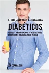 51 Recetas de Jugos Deliciosos Para Diabéticos