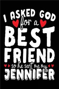 I Asked God For A Best Friend So He Sent Me My Jennifer