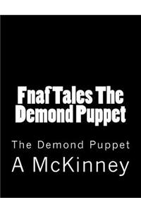 Fnaf Tales The Demond Puppet