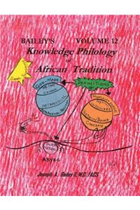 Bailey's Knowledge Philology of African Tradition