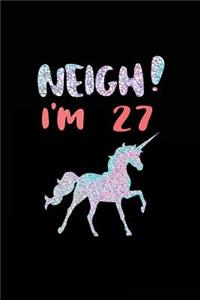 NEIGH! I'm 27