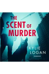 The Scent of Murder Lib/E