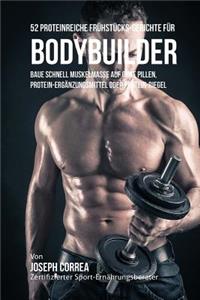 52 Proteinreiche Frühstücks-Gerichte für Bodybuilder