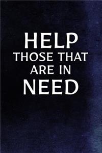 Help Those That Are In Need