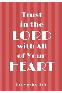 Trust in The Lord With All Your Heart