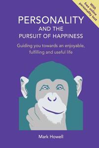 Personality and the Pursuit of Happiness