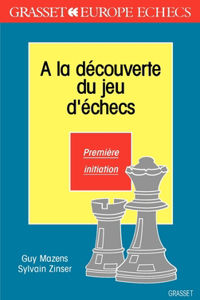 A la découverte des jeux d'échecs T1