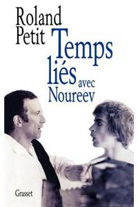 Temps liés avec Noureev